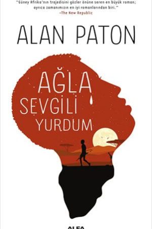 Ağla Sevgili Yurdum (Türkiye Edition)